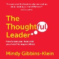 Cover-Bild zum Titel 'The Thoughtful Leader' von 'Mindy Gibbins-Klein'