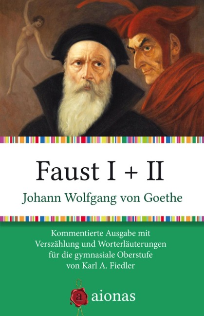 Faust I + II - Karl A. Fiedler, Johann Wolfgang von Goethe