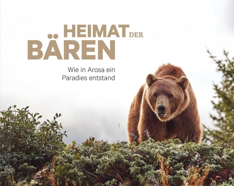 Heimat der Bären - Stefanie Franke, Pascal Jenny, Hans Schmid
