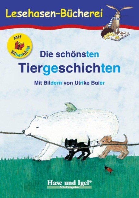 Die schönsten Tiergeschichten / Silbenhilfe - 