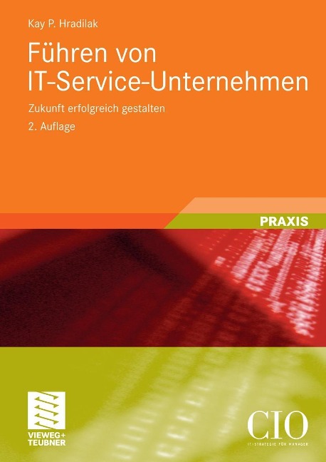 Führen von IT-Service-Unternehmen - Kay P. Hradilak