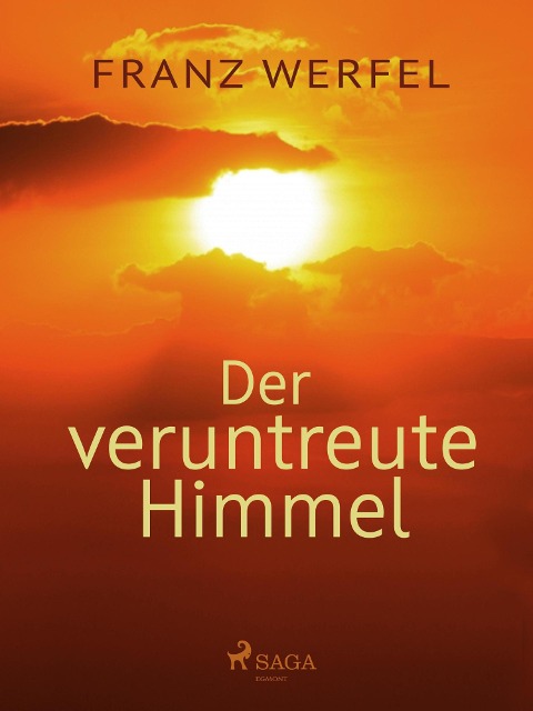 Der veruntreute Himmel - Franz Werfel