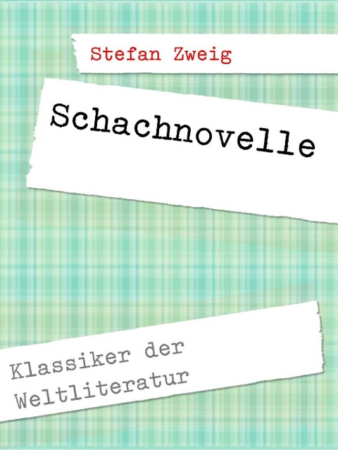 Schachnovelle - Stefan Zweig