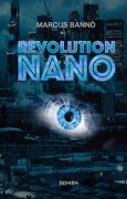 Cover-Bild zum Titel 'Revolution Nano' von 'Marcus Banno'