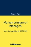 Cover-Bild zum Titel 'Marken erfolgreich managen' von 'Karsten Kilian'