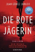 Cover-Bild zum Titel 'Die rote Jägerin' von 'Juan Gómez-Jurado'