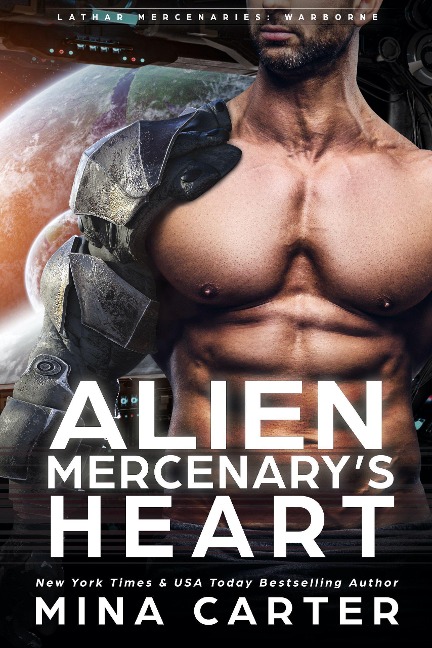 Alien Mercenary's Heart (Lathar Mercenaries: Warborne, #1) - Mina Carter