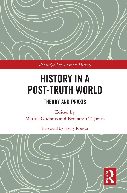 History in a Post-Truth World - 