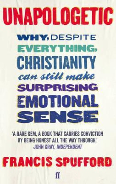 Unapologetic - Francis Spufford