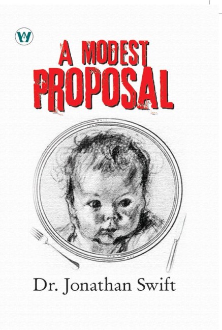 A Modest Proposal - Jonathan Swift