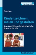 Cover-Bild zum Titel 'Kinder zeichnen, malen und gestalten' von 'Georg Peez'