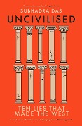 Cover-Bild zum Titel 'Uncivilised' von 'Subhadra Das'