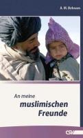 An meine muslimischen Freunde - A. M. Behnam