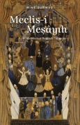 Cover-Bild zum Titel 'Meclis-i Mesayih 2. Abdülhamid Devrinde Tarikatlar' von 'Mine Durmus'