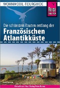 Cover-Bild zum Titel 'Reise Know-How Wohnmobil-Tourguide Französische Atlantikküste' von 'Ines Friedrich'