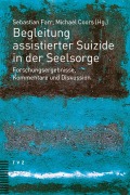 Cover-Bild zum Titel 'Begleitung assistierter Suizide in der Seelsorge' von ''