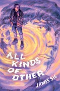 Cover-Bild zum Titel 'All Kinds of Other' von 'James Sie'