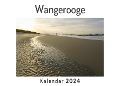 Cover-Bild zum Titel 'Wangerooge (Wandkalender 2024, Kalender DIN A4 quer, Monatskalender im Querformat mit Kalendarium, Das perfekte Geschenk)' von 'Anna Müller'