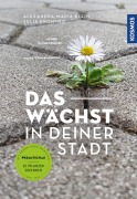 Cover-Bild zum Titel 'Das wächst in deiner Stadt' von 'Alexandra-Maria Klein, Julia Krohmer'