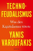 Cover-Bild zum Titel 'Technofeudalismus' von 'Yanis Varoufakis'