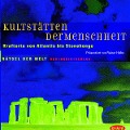 Cover-Bild zum Titel 'Kultstätten der Menschheit' von 'Rainer Holbe'