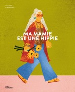 Cover-Bild zum Titel 'Ma mamie est une hippie' von 'Claire Philip'