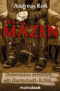 Cover-Bild zum Titel 'Der Mäzen' von 'Andreas Roß'