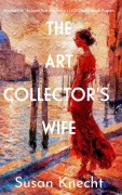 Cover-Bild zum Titel 'The Art Collector's Wife' von 'Susan Knecht'