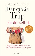 Cover-Bild zum Titel 'Der große Trip zu dir selbst' von 'Cheryl Strayed'