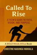 Cover-Bild zum Titel 'Called To Rise' von 'Christine Nadunga Waniala'