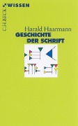 Cover-Bild zum Titel 'Geschichte der Schrift' von 'Harald Haarmann'