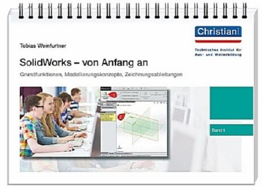 SolidWorks - von Anfang an 1 - Tobias Weinfurtner