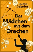 Cover-Bild zum Titel 'Das Mädchen mit dem Drachen' von 'Laetitia Colombani'