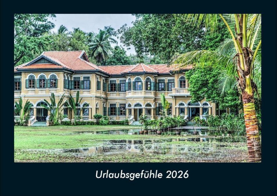 Urlaubsgefühle 2026 Fotokalender DIN A4 - Tobias Becker