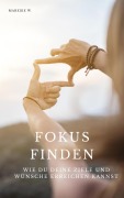 Fokus finden - Mareike W.