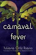 Cover-Bild zum Titel 'Carnaval Fever' von 'Yuliana Ortiz Ruano'
