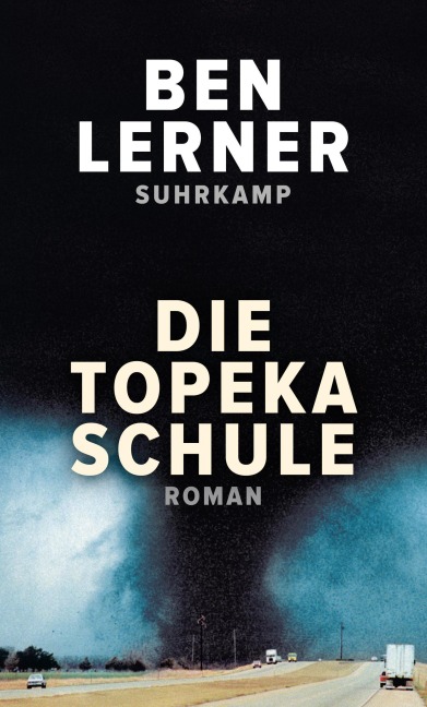 Die Topeka Schule - Ben Lerner