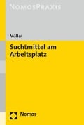 Cover-Bild zum Titel 'Suchtmittel am Arbeitsplatz' von 'Stefan Müller'