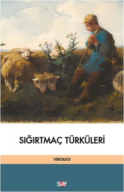 Sigirtmac Türküleri - Vergilius