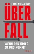 Cover-Bild zum Titel 'Überfall' von 'Franz-Stefan Gady'