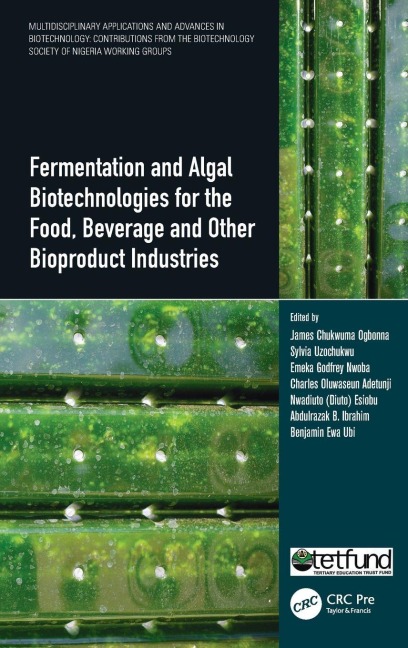 Fermentation and Algal Biotechnologies for the Food, Beverage and Other Bioproduct Industries - 