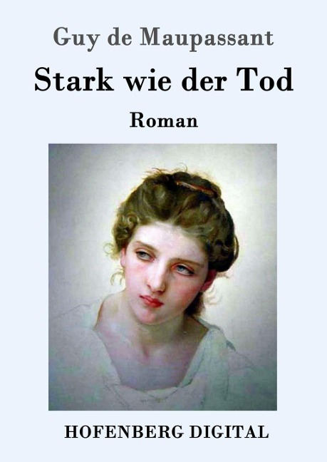 Stark wie der Tod - Guy de Maupassant
