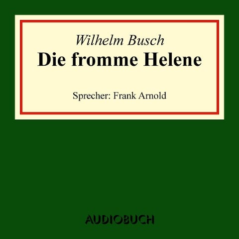 Die fromme Helene - Wilhelm Busch