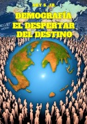 Cover-Bild zum Titel 'Demografía: El Despertar del Destino' von 'Ary S.'
