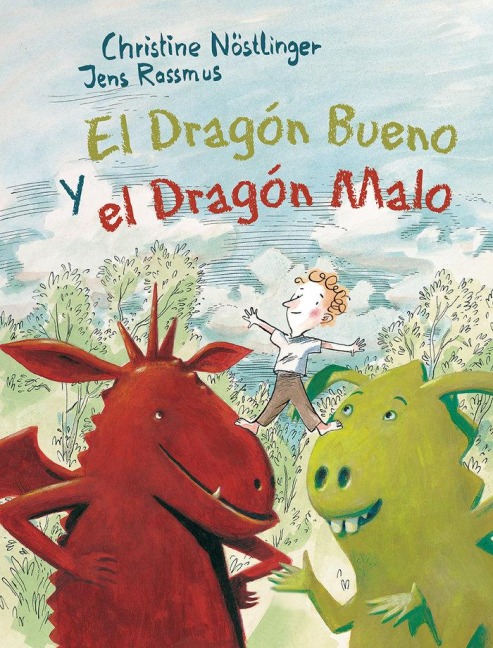 Dragon Bueno Y El Dragon Malo, El - Christine Nostlinger