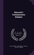 Cover-Bild zum Titel 'Hansard's Parliamentary Debates' von 'Great Britain Parliament'