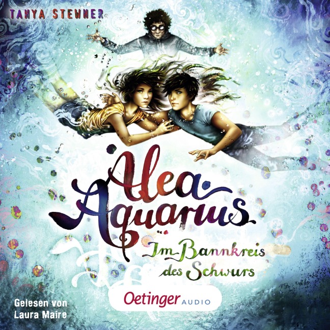 Alea Aquarius 7. Im Bannkreis des Schwurs - Tanya Stewner, Guido Frommelt