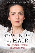 Cover-Bild zum Titel 'The Wind in My Hair' von 'Masih Alinejad'