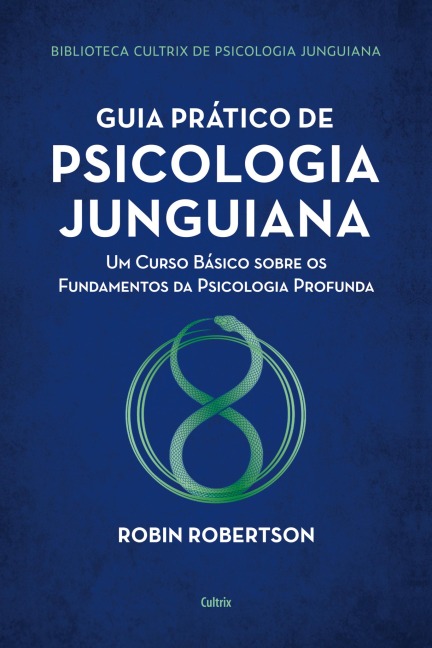 Guia prático de psicologia junguiana - Robín Robertson