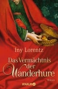 Cover-Bild zum Titel 'Das Vermächtnis der Wanderhure' von 'Iny Lorentz'